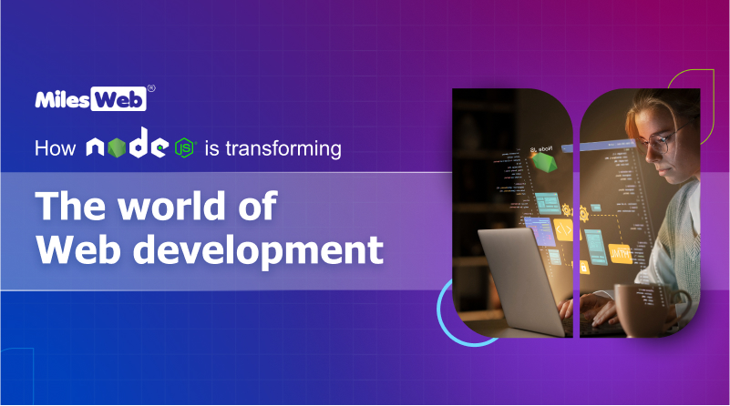 How Node.js Is Transforming The World Of Web Development